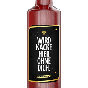 Wird kacke hier ohne dich.