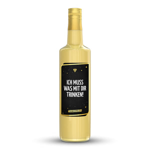 Ich muss was mit dir trinken...